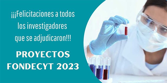 Felicitaciones Proyectos Fondecyt 2023